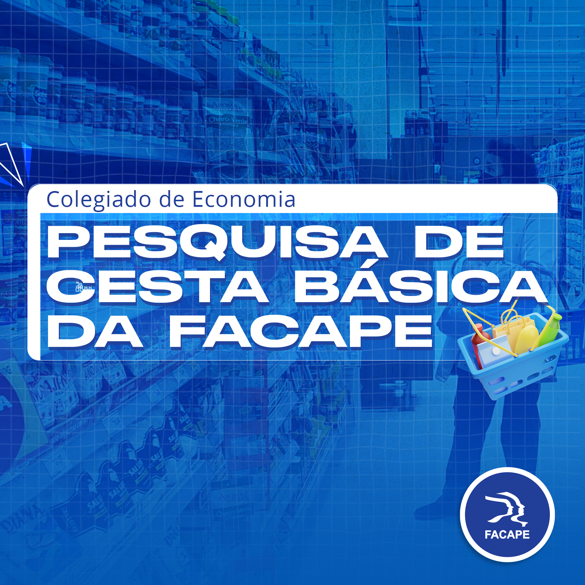 Pesquisa da Facape aponta aumento do preço da Cesta Básica e alerta consumidores